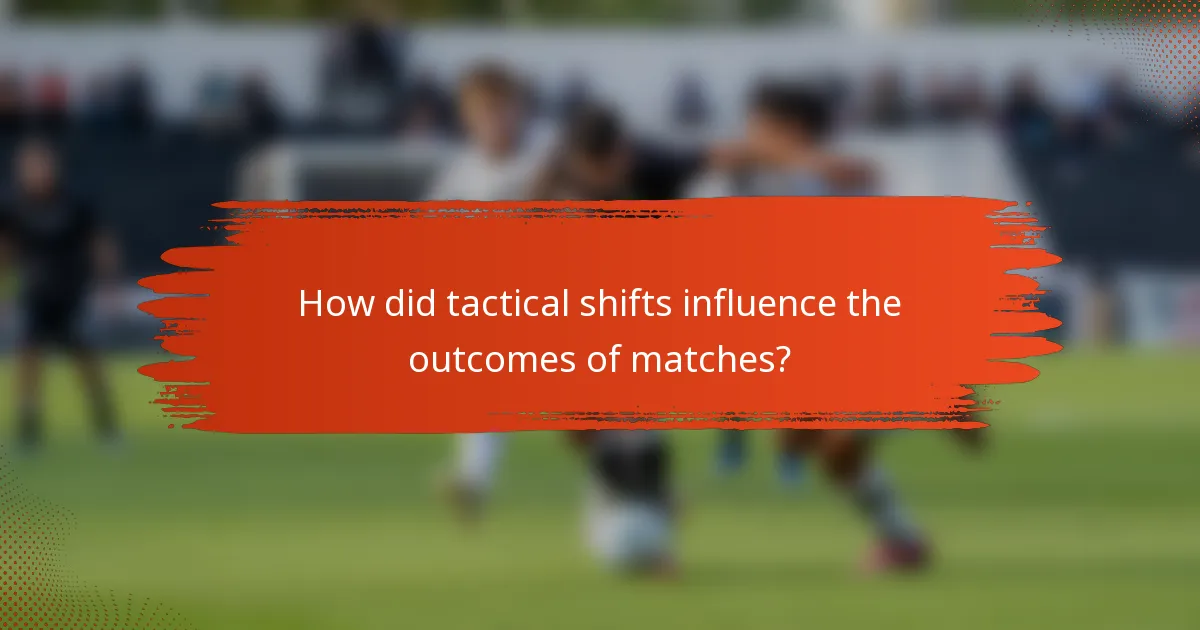 How did tactical shifts influence the outcomes of matches?
