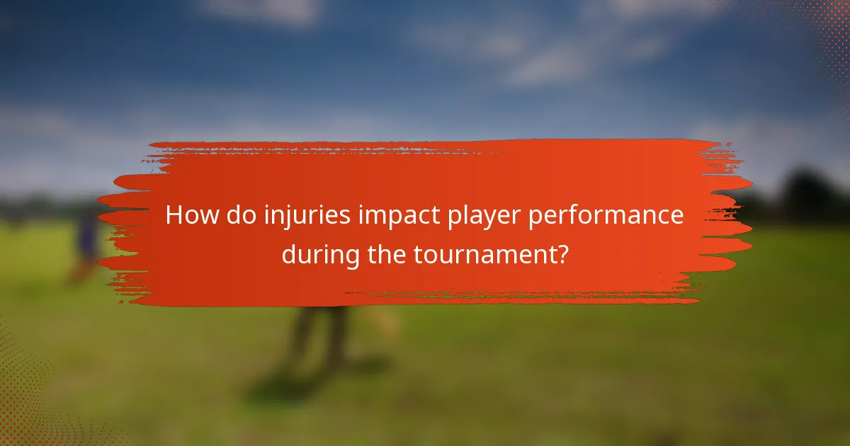 How do injuries impact player performance during the tournament?