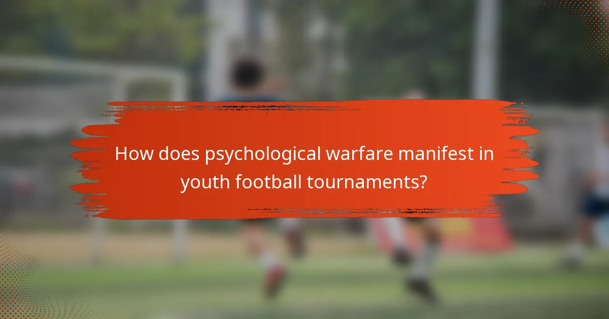 How does psychological warfare manifest in youth football tournaments?