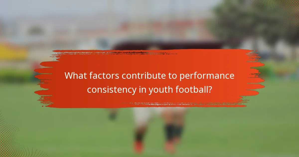 What factors contribute to performance consistency in youth football?